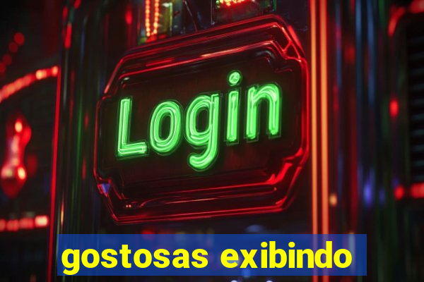 gostosas exibindo